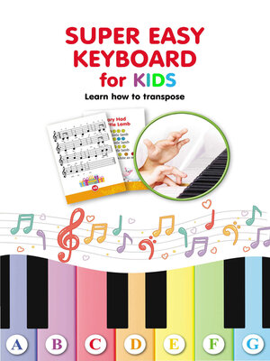 cover image of Super Easy Keyboard for Kids. Learn How to Transpose